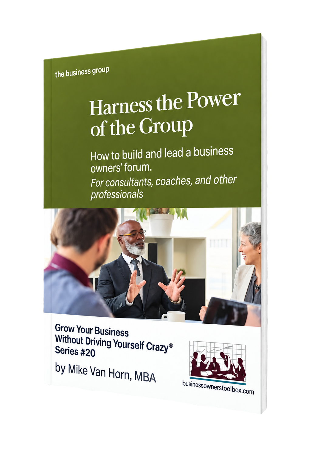 Harness the Power of the Group